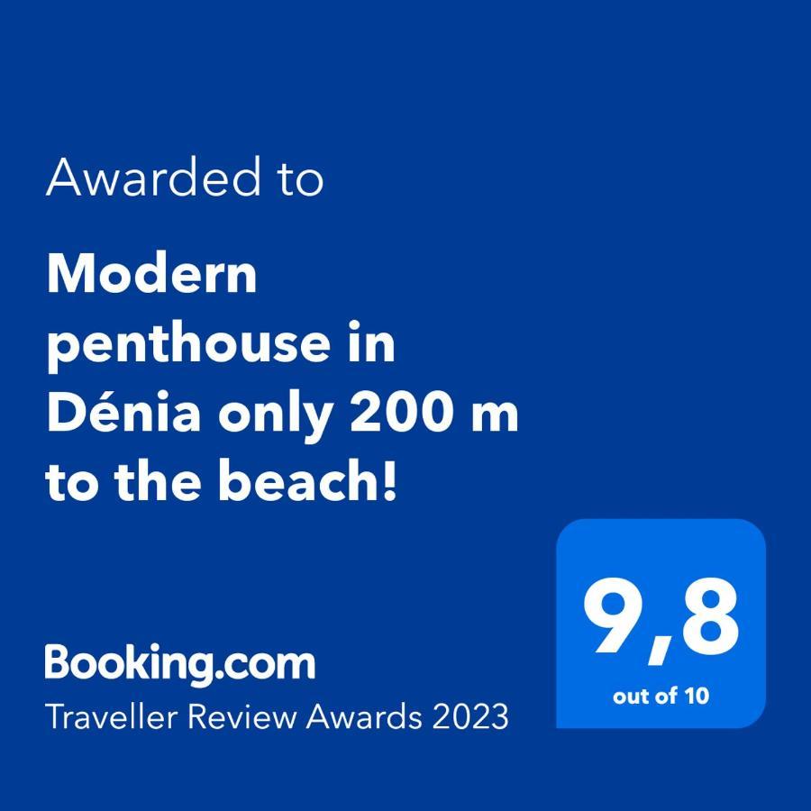 Perfect Family Holiday! Modern Penthouse In Denia Only 200 M To The Beach! Exteriér fotografie